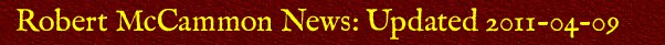 Robert McCammon News: Updated August 7, 2008
